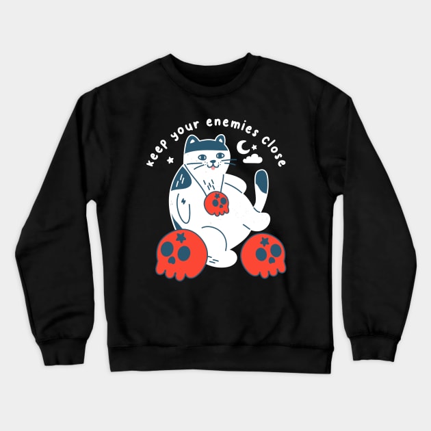 Keep Your Enemies Close Crewneck Sweatshirt by SmokingPencils